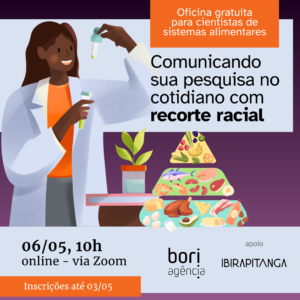 Informações da oficina Comunicando sua pesquisa no cotidiano com recorte racial