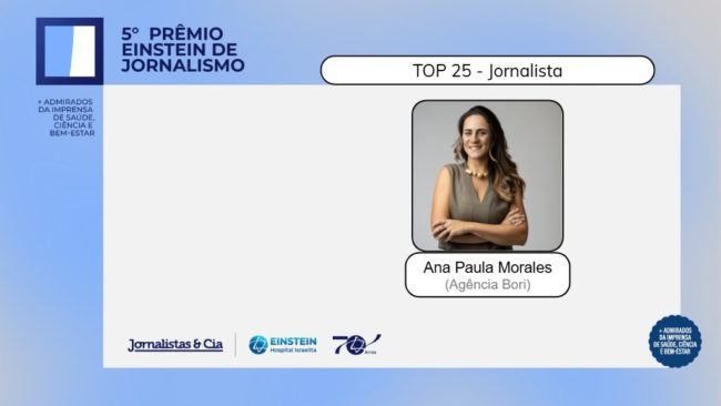 ana morales top25 jornalistas premio einstein ana morales, cofundadora da Bori, foi eleita top25 jornalistas premio einstein +admirados da imprensa